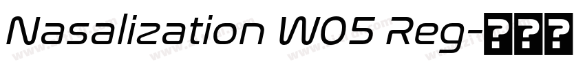 Nasalization W05 Reg字体转换 Nasalization W05 Reg字体转换